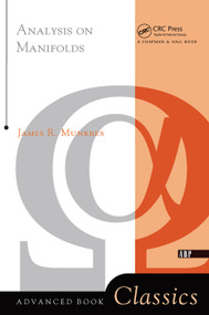Analysis On Manifolds by James R. Munkres, 9780367091156
