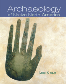 Archaeology of Native North America by Dean Snow, 9781138405189