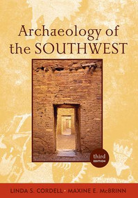 Archaeology of the Southwest by Maxine E. McBrinn, Linda S Cordell, 9781138404380