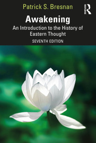 Awakening (An Introduction to the History of Eastern Thought) by Patrick S. Bresnan, 9781032122007