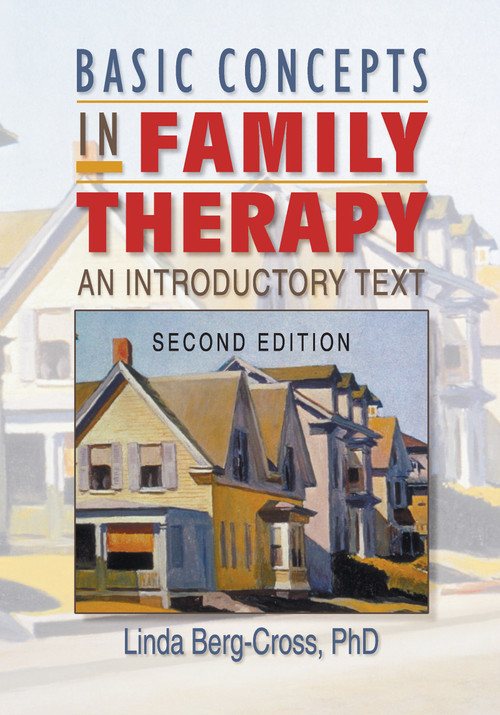 Basic Concepts in Family Therapy (An Introductory Text, Second Edition) by Linda Berg Cross, 9780789006462