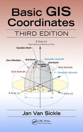 Basic GIS Coordinates by Jan Van Sickle, 9781498774628