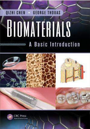 Biomaterials (A Basic Introduction) by Qizhi Chen, George Thouas, 9781482227697