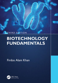 Biotechnology Fundamentals Third Edition by Firdos Alam Khan, 9781138612082