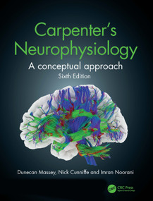Carpenter's Neurophysiology (A Conceptual Approach) by Dunecan Massey, Nick Cunniffe, Imran Noorani, 9780367340674