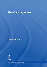 The Carthaginians by Dexter Hoyos, 9780415436441