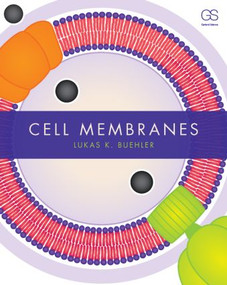 Cell Membranes by Lukas Buehler, 9780815341963