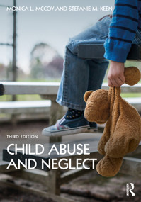 Child Abuse and Neglect by Monica L. McCoy, Stefanie M. Keen, 9780367404871