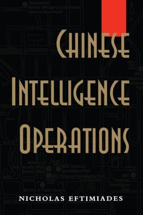 Chinese Intelligence Operations (Espionage Damage Assessment Branch, US Defence Intelligence Agency) by Nicholas Eftimiades, 9780714645889