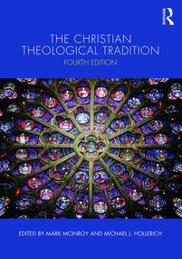 The Christian Theological Tradition by Mark McInroy, Michael J. Hollerich, 9781138689497