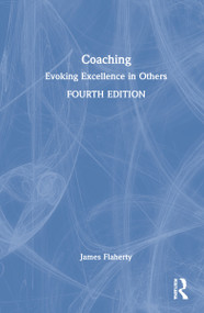 Coaching (Evoking Excellence in Others) by James Flaherty, 9781032073170