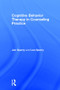 Cognitive Behavior Therapy in Counseling Practice by Jon Sperry, Len Sperry, 9781138648661