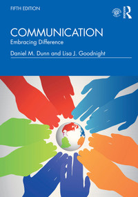 Communication (Embracing Difference) by Daniel M Dunn, Lisa J Goodnight, 9781138483507