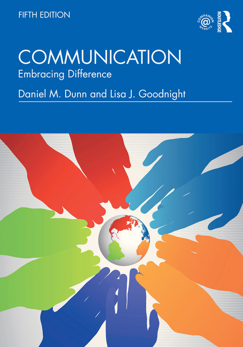 Communication (Embracing Difference) by Daniel M Dunn, Lisa J Goodnight, 9781138483507