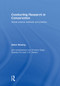Conducting Research in Conservation (Social Science Methods and Practice) by Helen Newing, 9780415457910