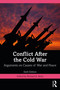 Conflict After the Cold War (Arguments on Causes of War and Peace) by Richard Betts, 9781032010083