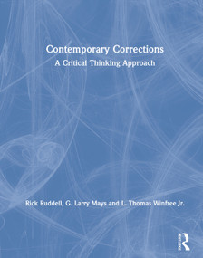 Contemporary Corrections (A Critical Thinking Approach) by Rick Ruddell, G. Larry Mays, L. Thomas Winfree Jr., 9780367028657