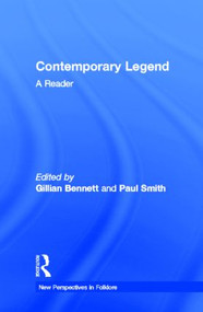 Contemporary Legend (A Reader) by Gillian Bennett, Paul Smith, 9780815313175