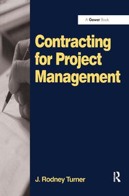 Contracting for Project Management by J. Rodney Turner, 9781138460980