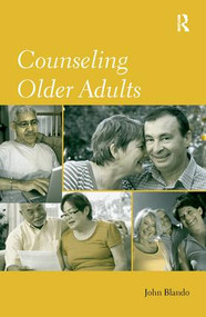 Counseling Older Adults by John Blando, 9781138132535