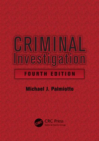 Criminal Investigation by Michael J. Palmiotto, 9781439882184