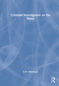 Criminal Investigation on the Street by G.W. Hildebrand, 9781138220874