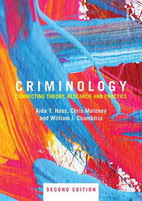Criminology (Connecting Theory, Research and Practice) by Aida Hass, Chris Moloney, William Chambliss, 9781138888692