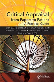 Critical Appraisal from Papers to Patient (A Practical Guide) by Duncan Bootland, Evan Coughlan, Robert Galloway, Emily McWhirter, 9781138445758