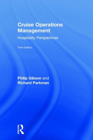Cruise Operations Management (Hospitality Perspectives) by Philip Gibson, Richard Parkman, 9781138505162