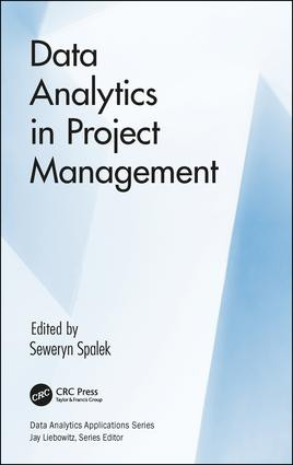Data Analytics in Project Management by Seweryn Spalek, 9781138307285