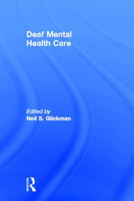 Deaf Mental Health Care by Neil S. Glickman, 9780415894746