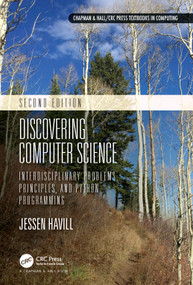 Discovering Computer Science (Interdisciplinary Problems, Principles, and Python Programming) by Jessen Havill, 9780367613358