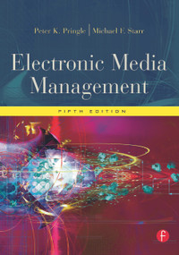 Electronic Media Management, Revised by Peter Pringle, Michael F Starr, 9780240808727