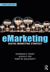 eMarketing (Digital Marketing Strategy) by Raymond Frost, Alexa K. Fox, Terry Daugherty, 9781032161495