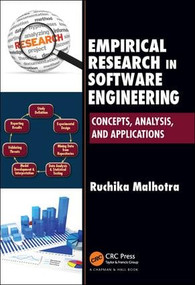 Empirical Research in Software Engineering (Concepts, Analysis, and Applications) by Ruchika Malhotra, 9781498719728