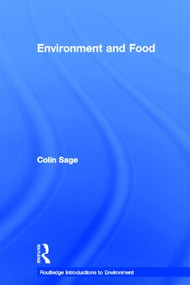 Environment and Food by Colin Sage, 9780415363112