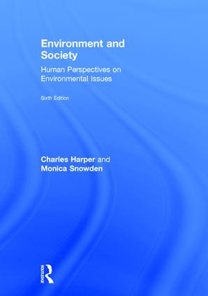 Environment and Society (Human Perspectives on Environmental Issues) by Charles Harper, Monica Snowden, 9781138206489