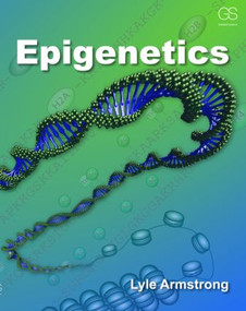 Epigenetics by Lyle Armstrong, 9780815365112