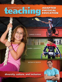 Essentials of Teaching Adapted Physical Education (Diversity, Culture, and Inclusion) by Samuel Hodge, Lauren Lieberman, Nathan Murata, 9781934432372