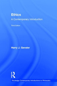 Ethics (A Contemporary Introduction) by Harry J Gensler, 9780815378655