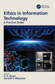 Ethics in Information Technology (A Practical Guide) by G. K. Awari, Sarvesh V. Warjurkar, 9781032163796