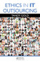 Ethics in IT Outsourcing by Tandy Gold, 9781439850626