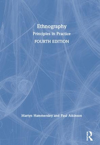 Ethnography (Principles in Practice) by Martyn Hammersley, Paul Atkinson, 9781138504455