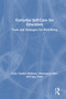 Everyday Self-Care for Educators (Tools and Strategies for Well-Being) by Carla Tantillo Philibert, Christopher Soto, Lara Veon, 9780367229795