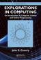 Explorations in Computing (An Introduction to Computer Science and Python Programming) by John S. Conery, 9781466572447