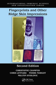 Fingerprints and Other Ridge Skin Impressions by Christophe Champod, Chris J. Lennard, Pierre Margot, Milutin Stoilovic, 9781498728935