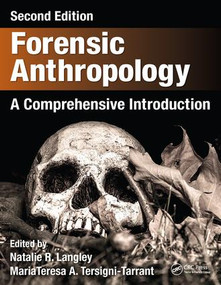 Forensic Anthropology (A Comprehensive Introduction, Second Edition) by Natalie R. Langley, MariaTeresa A. Tersigni-Tarrant, 9781498736121