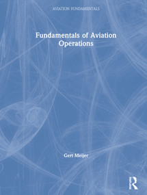 Fundamentals of Aviation Operations by Gert Meijer, 9780367332402