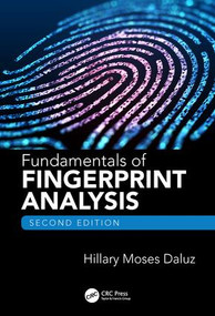 Fundamentals of Fingerprint Analysis, Second Edition by Hillary Moses Daluz, 9781138487451