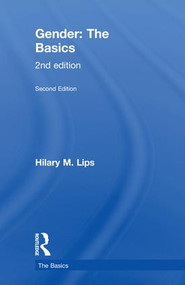 Gender: The Basics (2nd edition) by Hilary M. Lips, 9781138036888